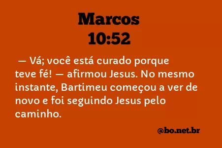 Marcos 10:52 NTLH