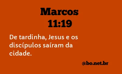 Marcos 11:19 NTLH