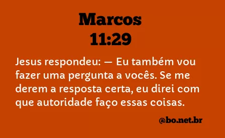 Marcos 11:29 NTLH