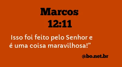 Marcos 12:11 NTLH