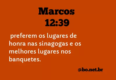 Marcos 12:39 NTLH