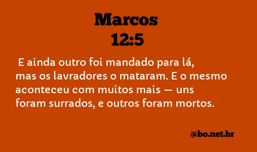 Marcos 12:5 NTLH