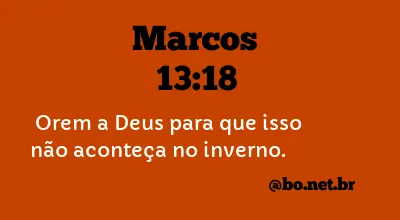 Marcos 13:18 NTLH