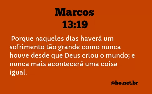 Marcos 13:19 NTLH
