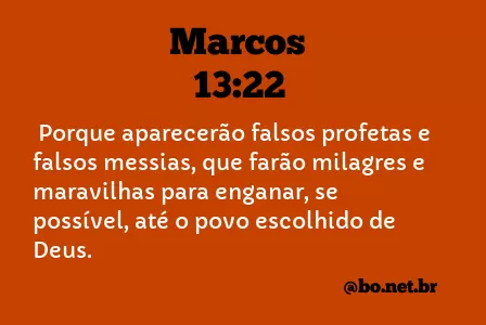 Marcos 13:22 NTLH