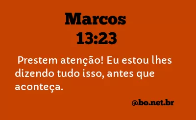 Marcos 13:23 NTLH