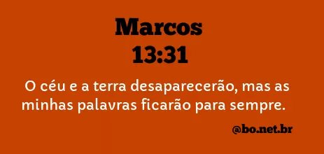 Marcos 13:31 NTLH