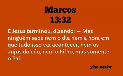 Marcos 13:32 NTLH