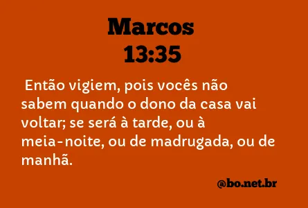 Marcos 13:35 NTLH