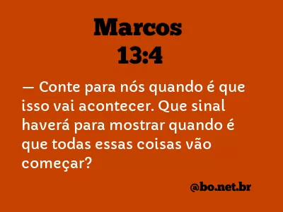 Marcos 13:4 NTLH