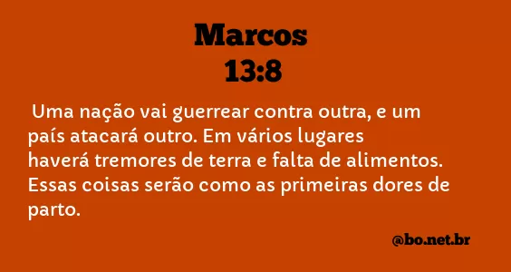 Marcos 13:8 NTLH