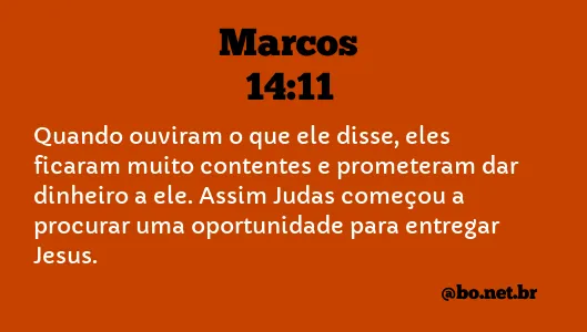 Marcos 14:11 NTLH