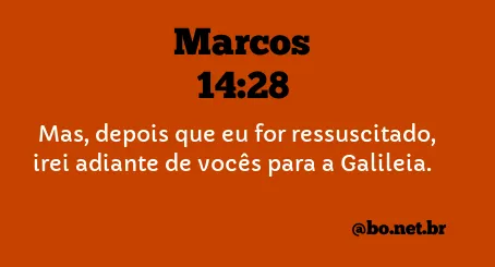 Marcos 14:28 NTLH