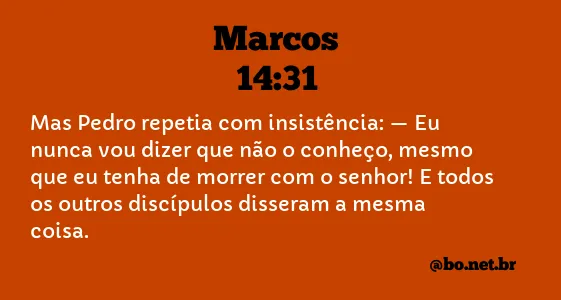 Marcos 14:31 NTLH