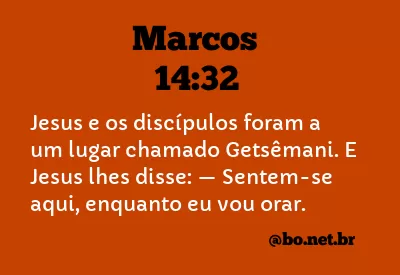 Marcos 14:32 NTLH