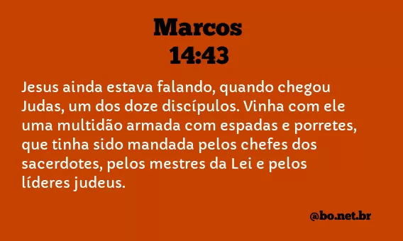 Marcos 14:43 NTLH