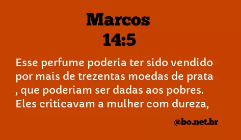 Marcos 14:5 NTLH