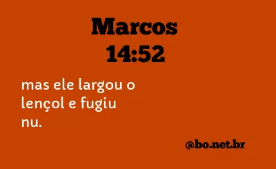 Marcos 14:52 NTLH