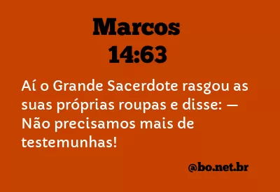 Marcos 14:63 NTLH