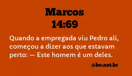 Marcos 14:69 NTLH