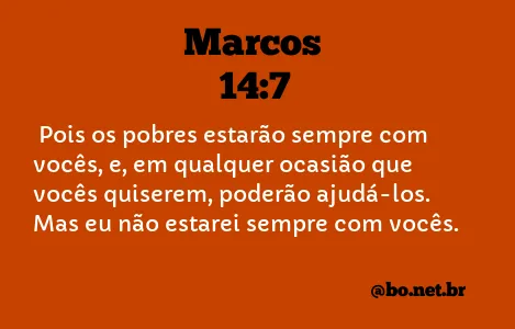 Marcos 14:7 NTLH