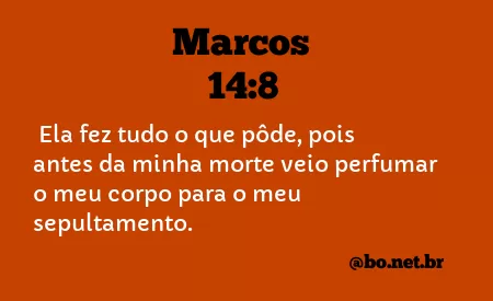 Marcos 14:8 NTLH