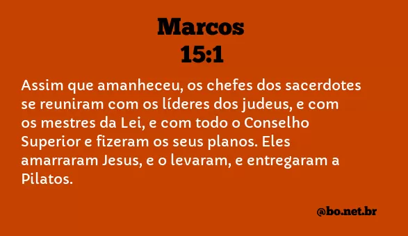 Marcos 15:1 NTLH
