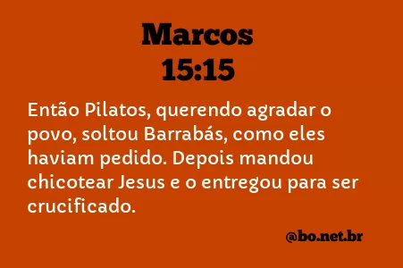 Marcos 15:15 NTLH