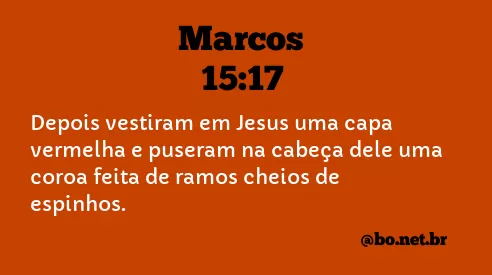 Marcos 15:17 NTLH