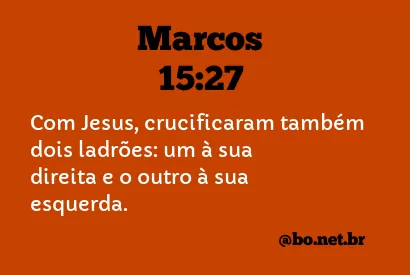 Marcos 15:27 NTLH
