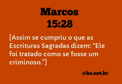 Marcos 15:28 NTLH