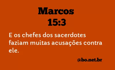 Marcos 15:3 NTLH