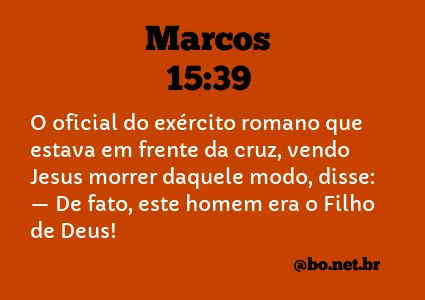 Marcos 15:39 NTLH