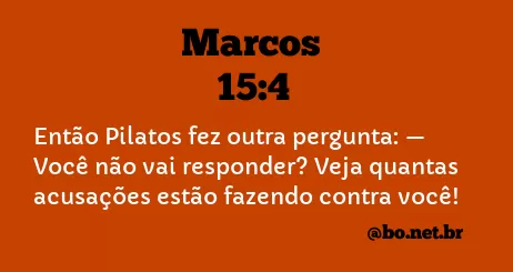 Marcos 15:4 NTLH