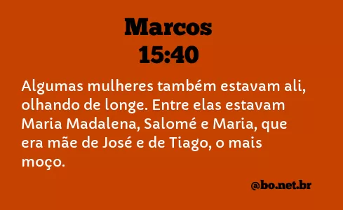 Marcos 15:40 NTLH