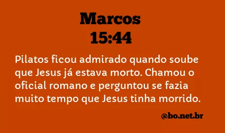 Marcos 15:44 NTLH