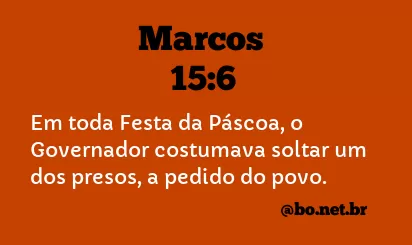 Marcos 15:6 NTLH