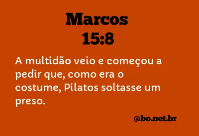 Marcos 15:8 NTLH