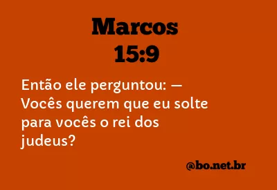Marcos 15:9 NTLH