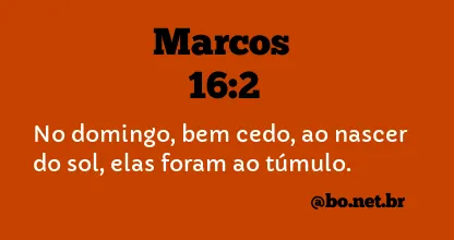 Marcos 16:2 NTLH