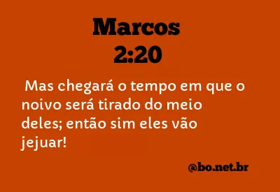 Marcos 2:20 NTLH