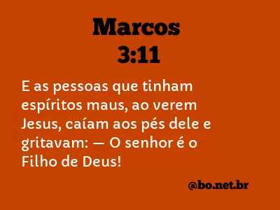 Marcos 3:11 NTLH