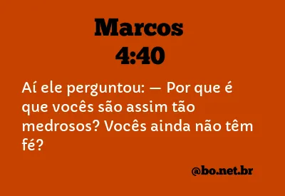 Marcos 4:40 NTLH