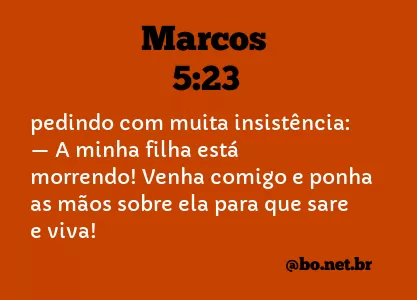 Marcos 5:23 NTLH