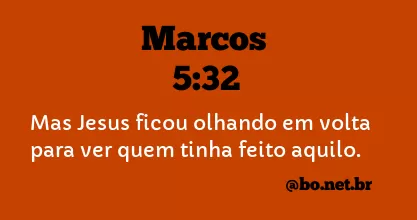 Marcos 5:32 NTLH