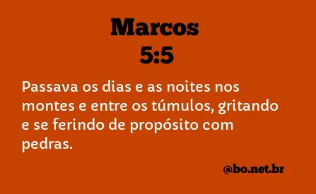 Marcos 5:5 NTLH