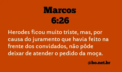 Marcos 6:26 NTLH