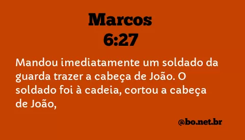 Marcos 6:27 NTLH