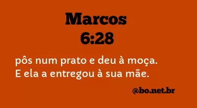 Marcos 6:28 NTLH