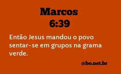 Marcos 6:39 NTLH